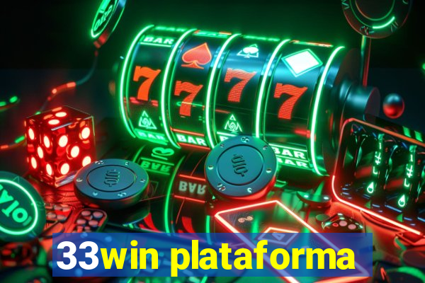 33win plataforma